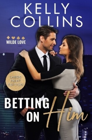 Cover of Betting on Him LARGE PRINT
