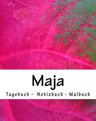 Book cover for Maja - Tagebuch - Notizbuch - Malbuch