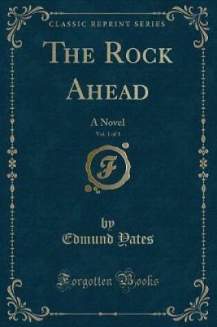 Cover of The Rock Ahead, Vol. 1 of 3