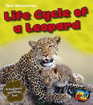 Book cover for Life Cycle of a Leopard: a Sequence and Order Text (Text Structures)