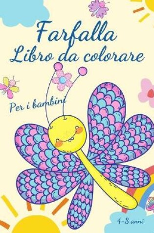 Cover of Farfalla libro da colorare per bambini 4-8 anni