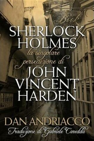 Cover of La Singolare Persecuzione Di John Vincent Harden