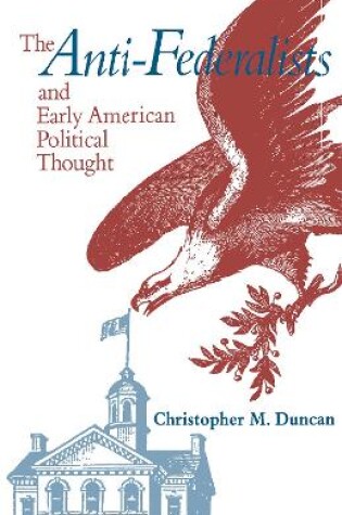 Cover of The Anti-Federalists and Early American Political Thought