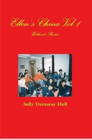 Cover of Ellen's China Vol 1 Without Photos