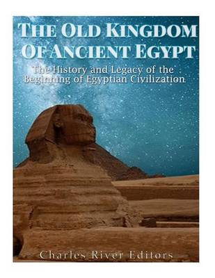 Book cover for The Old Kingdom of Ancient Egypt