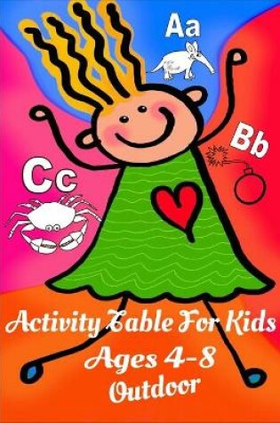 Cover of Activity Table For kids Ages 4-8 Outdoor, Activity Book For Kids