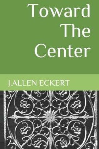 Cover of Toward The Center