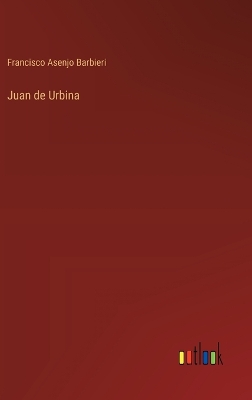 Book cover for Juan de Urbina