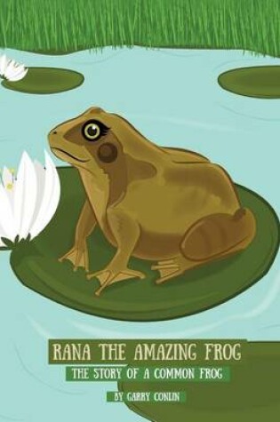 Cover of Rana the Amazing Frog