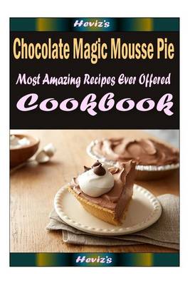 Book cover for Chocolate Magic Mousse Pie