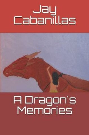 Cover of A Dragon's Memories