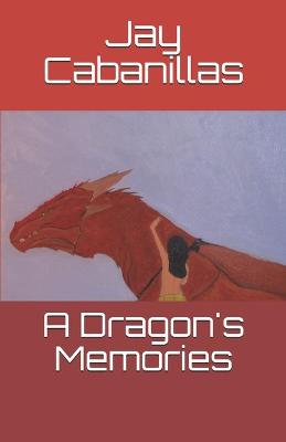 Book cover for A Dragon's Memories