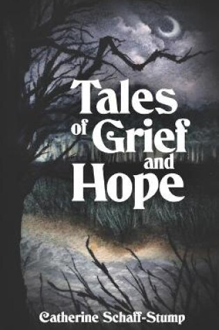 Cover of Tales of Grief and Hope