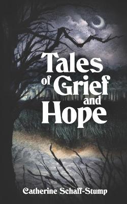 Book cover for Tales of Grief and Hope