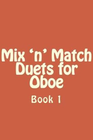 Cover of Mix 'n' Match Duets for Oboe