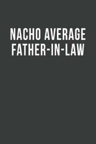 Cover of Nacho Average Father-in-Law