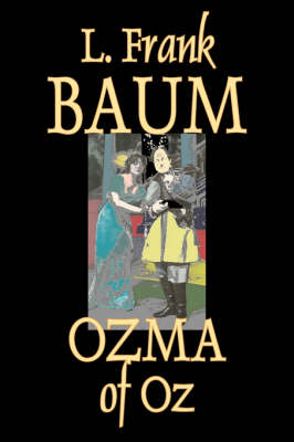 Book cover for Ozma of Oz by L. Frank Baum, Fiction, Fantasy, Literary, Fairy Tales, Folk Tales, Legends & Mythology