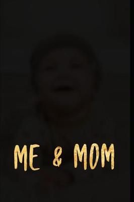 Book cover for Me & Mom