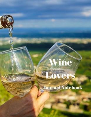 Book cover for Wine Lovers Journal Notebook