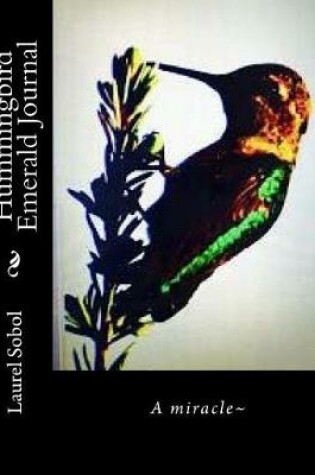 Cover of Hummingbird Emerald Journal