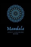 Book cover for MANDALA Adult Coloring Book