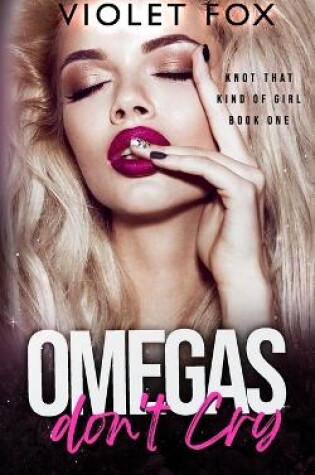 Cover of Omegas Don't Cry