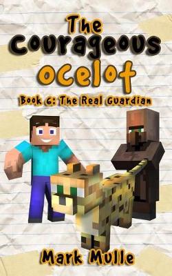 Book cover for The Courageous Ocelot (Book 6)