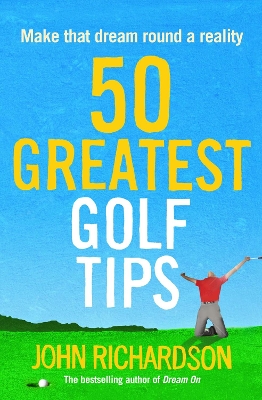 Book cover for 50 Greatest Golf Tips