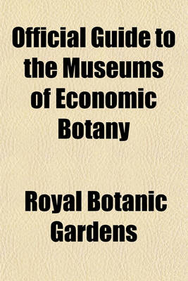 Book cover for Official Guide to the Museums of Economic Botany