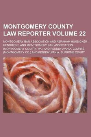 Cover of Montgomery County Law Reporter Volume 22