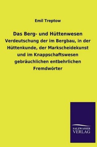 Cover of Das Berg- Und Huttenwesen