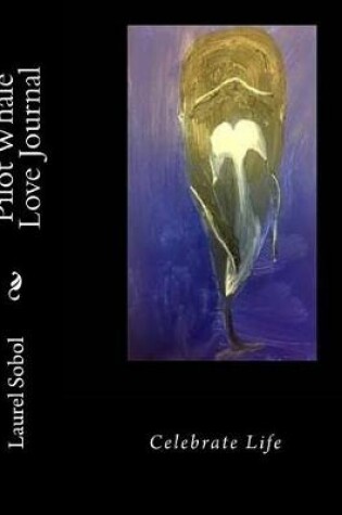 Cover of Pilot Whale Love Journal