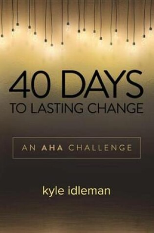 Cover of 40 Days to Lasting Change
