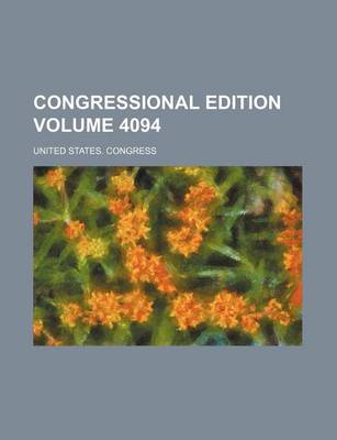 Book cover for Congressional Edition Volume 4094