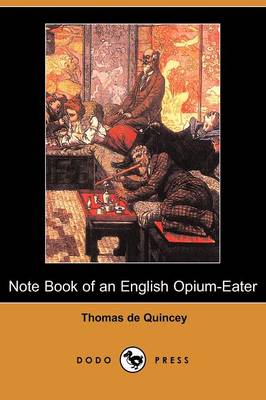 Book cover for Note Book of an English Opium-Eater (Dodo Press)