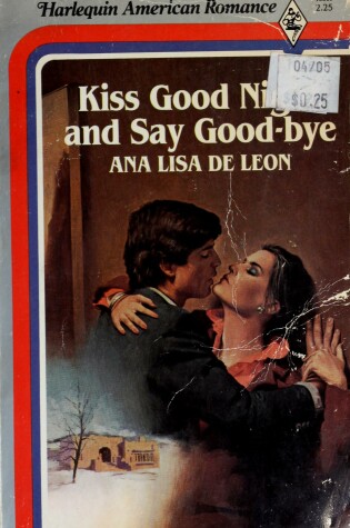 Cover of Kiss Good Night And Say Good-Bye