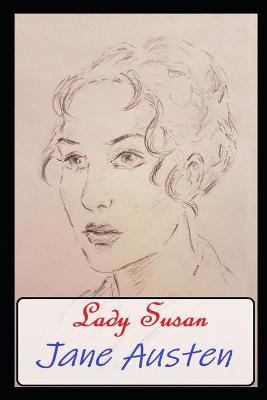 Book cover for Lady Susan Annotated and Illustrated Book
