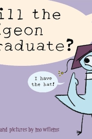 Cover of Will the Pigeon Graduate?