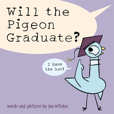 Book cover for Will the Pigeon Graduate?