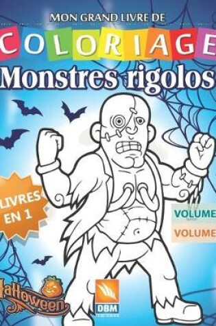 Cover of Monstres Rigolos - 2 livres en 1 - Volume 3 + Volume 4