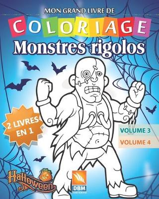 Book cover for Monstres Rigolos - 2 livres en 1 - Volume 3 + Volume 4