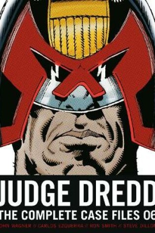 Cover of Judge Dredd: The Complete Case Files 06