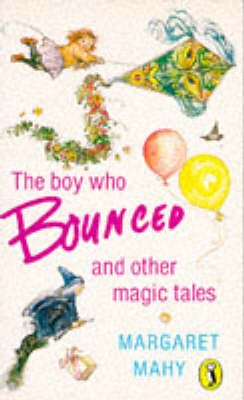 Book cover for The Boy Who Bounced and Other Magic Tales