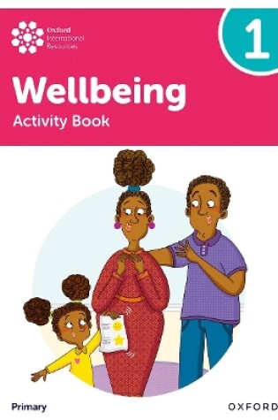 Cover of Oxford International Wellbeing: Activity Book 1