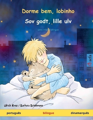 Cover of Dorme bem, lobinho - Sov godt, lille ulv (portugu�s - dinamarqu�s)