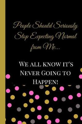 Book cover for People Should Seriously Stop Expecting