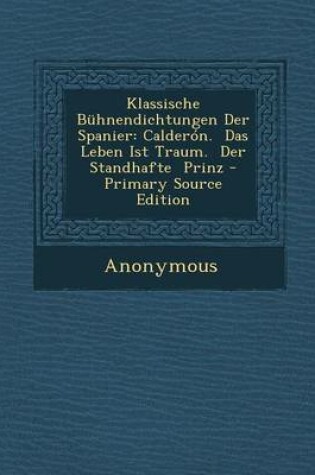 Cover of Klassische Buhnendichtungen Der Spanier