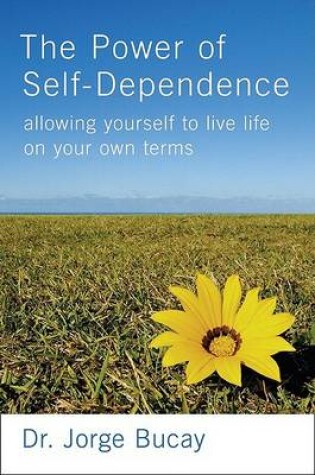 Cover of The Power of Self-Dependence