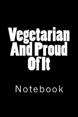 Book cover for Vegetarian and Proud of It