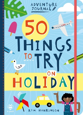 Book cover for 50 Things to Try on Holiday
